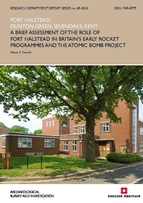 A Brief Asessment of the Role of Fort Halstead in Britains Early Rocket Programmes and the Atomic Bomb